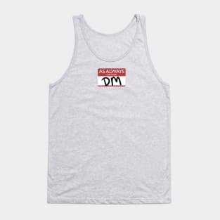 Always Your DM Name Tag Tank Top